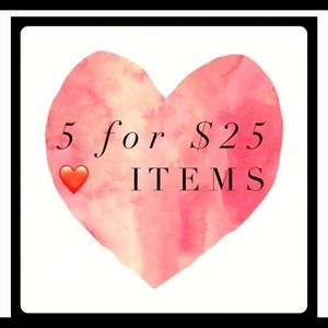 !!!!5 items for 25!!!!!!